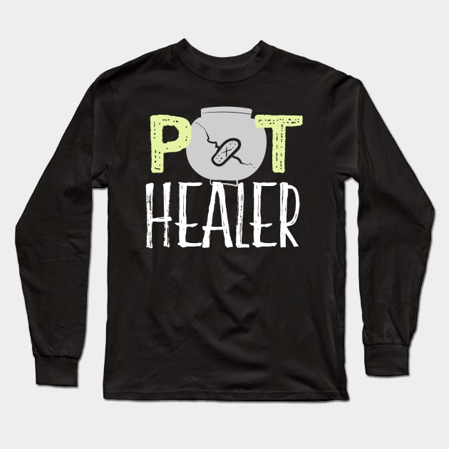 Pot Healer Long Sleeve T-Shirt by Teequeque